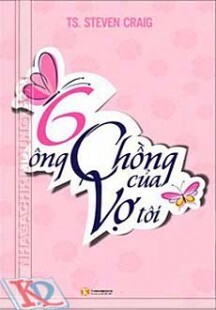 6 Ông Chồng Của Vợ Tôi