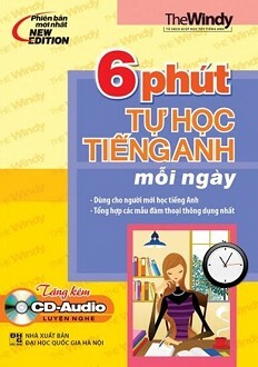 6 Phút Tự Học Tiếng Anh Mỗi Ngày Kèm CD (Sách 2 Màu) - Tái Bản