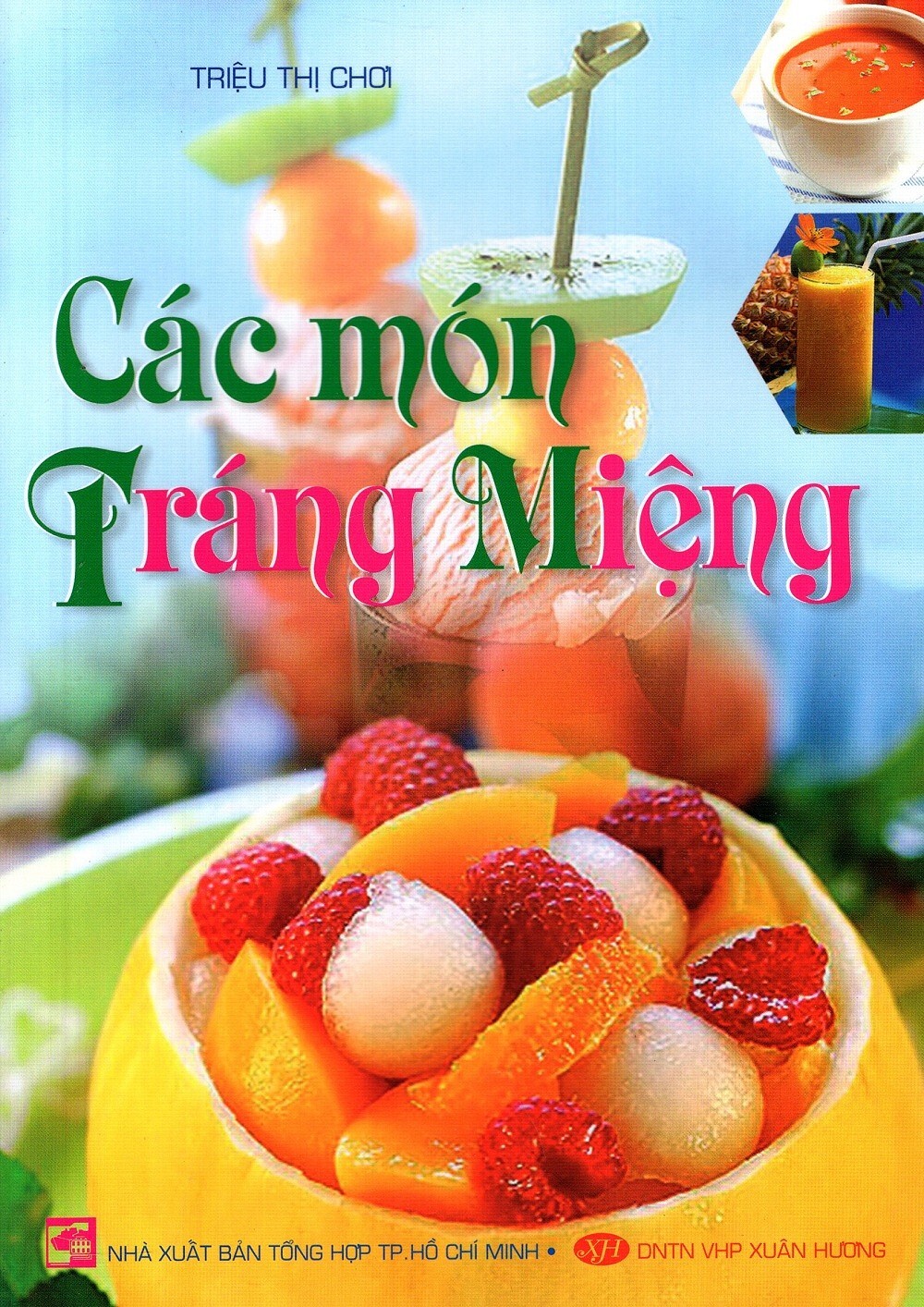 Các Món Tráng Miệng - Xuân Hương 