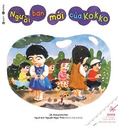 Truyện Ehon - Thực Phẩm Tâm Hồn Cho Bé - Người Bạn Mới Của Kokko ...