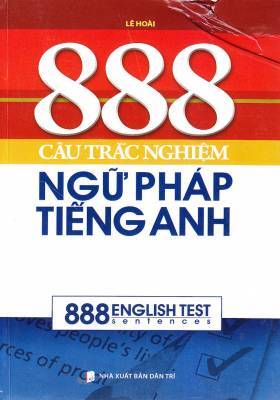 888 câu trắc nghiệm ngữ pháp tiếng Anh