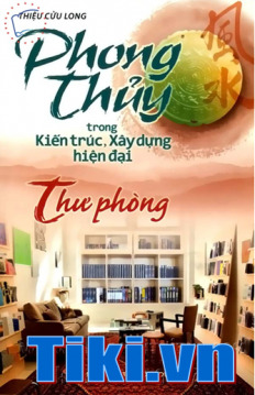 Phong Thuỷ Trong Kiến Trúc - Thư Phòng 