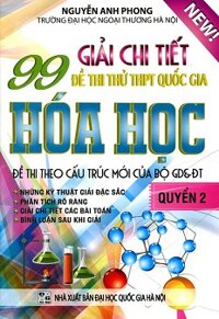 99 Giải Chi Tiết Đề Thi Thử THPT Quốc Gia Hóa Học - Quyển 2