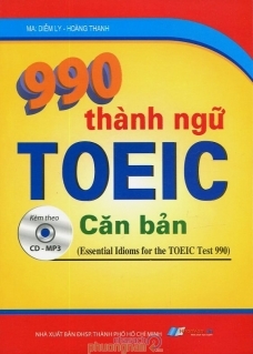 990 Thành Ngữ TOEIC Căn Bản - Hoàng Thanh