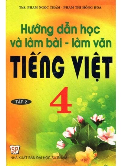 Hướng Dẫn Học Và Làm - Bài Làm Văn Tiếng Việt 4 (Tập 2) ...