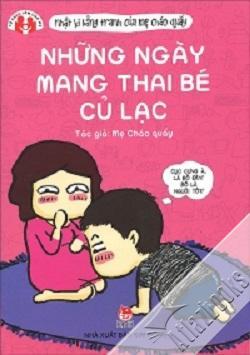 Nhật kí bằng tranh của mẹ Cháo Quẩy - Những ngày mang thai bé Củ Lạc ...