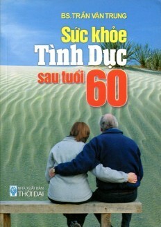 Sức Khỏe Tình Dục Sau Tuổi 60 