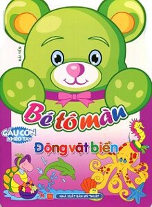 Gấu Con Khéo Tay - Bé Tô Màu - Động Vật Biển