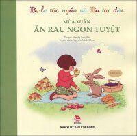 Be-le tóc ngắn và Bu tai dài - Mùa xuân - Ăn rau ngon tuyệt