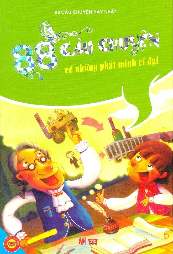 88 câu chuyện về những phát minh vĩ đại nhất 