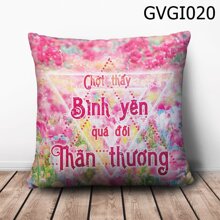 Gối vuông Chợt thấy bình yên quá đỗi thân thương - GVGI020