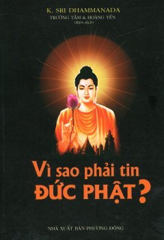 Vì Sao Phải Tin Đức Phật? 