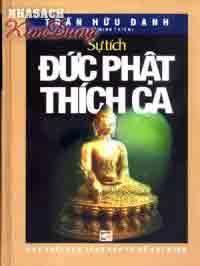 Sự Tích Đức Phật Thích Ca 