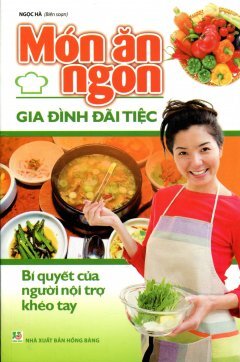 Món ăn ngon gia đình đãi tiệc - Ngọc Hà 