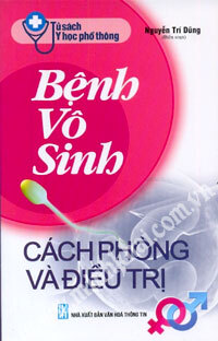 Tủ sách y học phổ thông - Bệnh Vô Sinh Cách Phòng Và Điều Trị ...