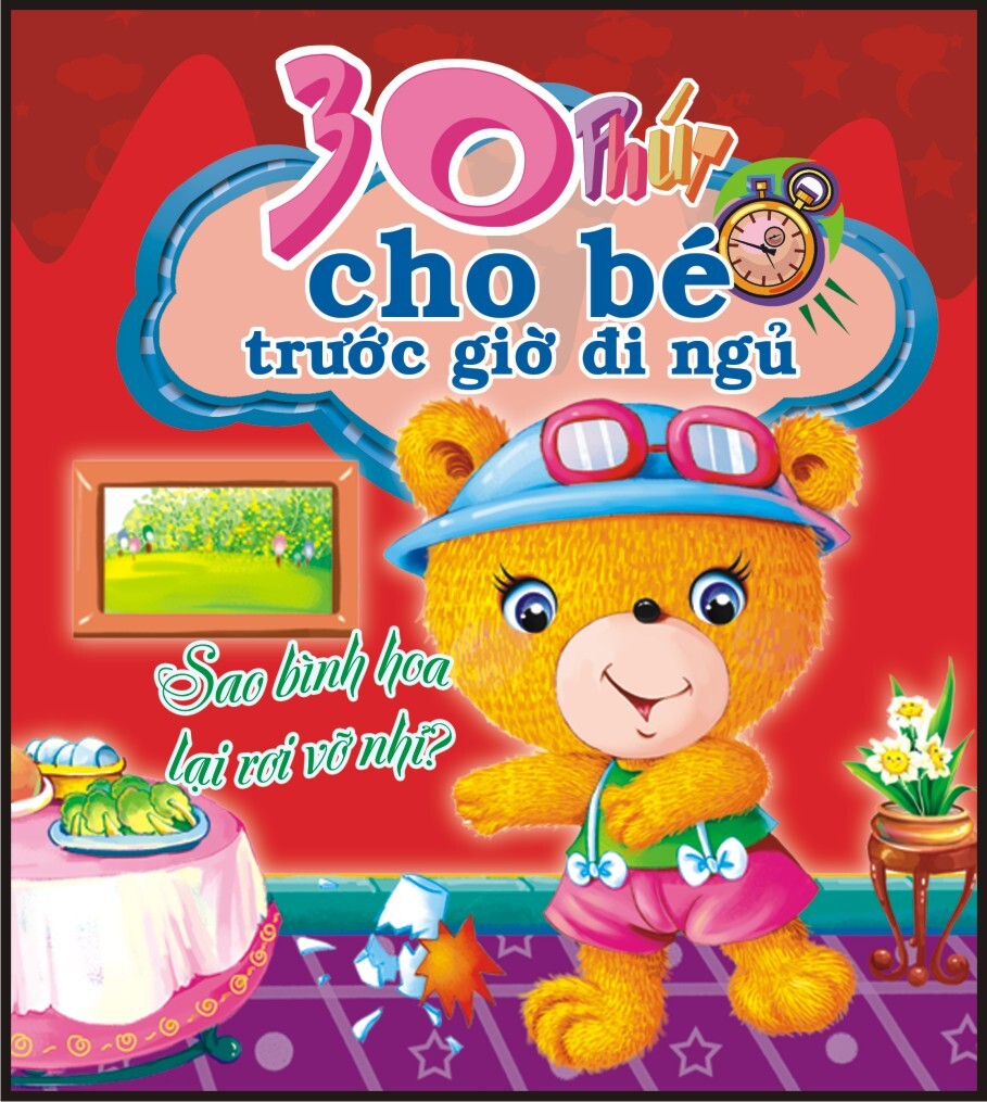 30 Phút Cho Bé Trước Giờ Đi Ngủ - Sao Bình Hoa Lại Rơi Vỡ Nhỉ? ...