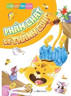 Vườn Ươm Tính Cách - Phẩm Chất Để Thành Công 