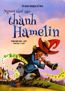 Tủ Sách Truyện Cổ Tích - Người Thổi Sáo Thành Hamelin