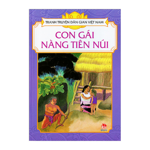 Tranh Truyện Dân Gian Việt Nam - Con Gái Nàng Tiên Núi 