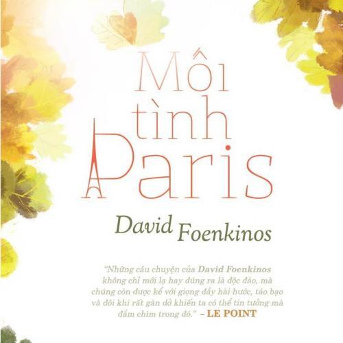 Mối tình Paris - David Foenkinos 