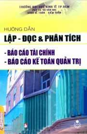 Hướng Dẫn Lập Đọc Và Phân Tích Báo Cáo Tài Chính, Báo Cáo Kế Toán Quản...