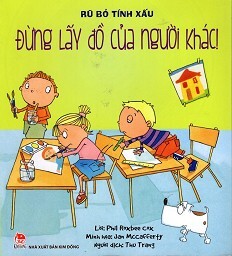 Rũ Bỏ Tính Xấu: Đừng Lấy Đồ Của Người Khác 