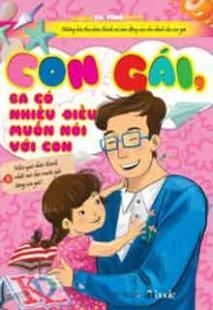 Con gái ba có nhiều điều muốn nói với con 