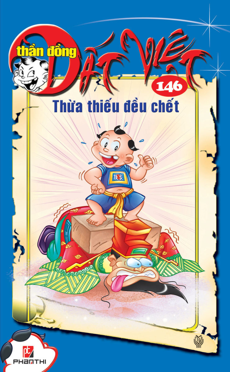 Thần đồng đất Việt (T146): Thừa thiếu đều chết - Nhiều tác giả ...