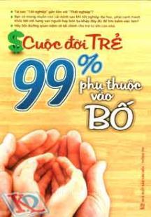 Cuộc đời trẻ 99% phụ thuộc vào bố 