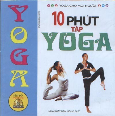 Yoga cho mọi người - 10 phút tập Yoga (Kèm DVD) 