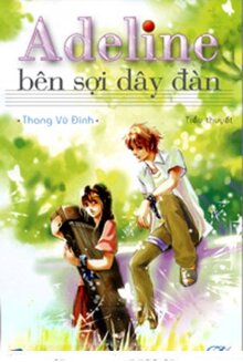 Adeline bên sợi dây đàn - Thang Vũ Đình