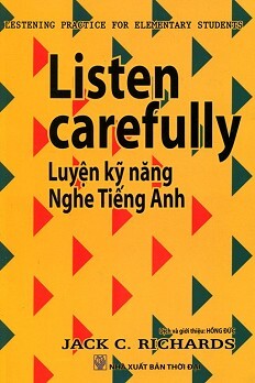 Listen Carefully - Luyện Kỹ Năng Nghe Tiếng Anh 