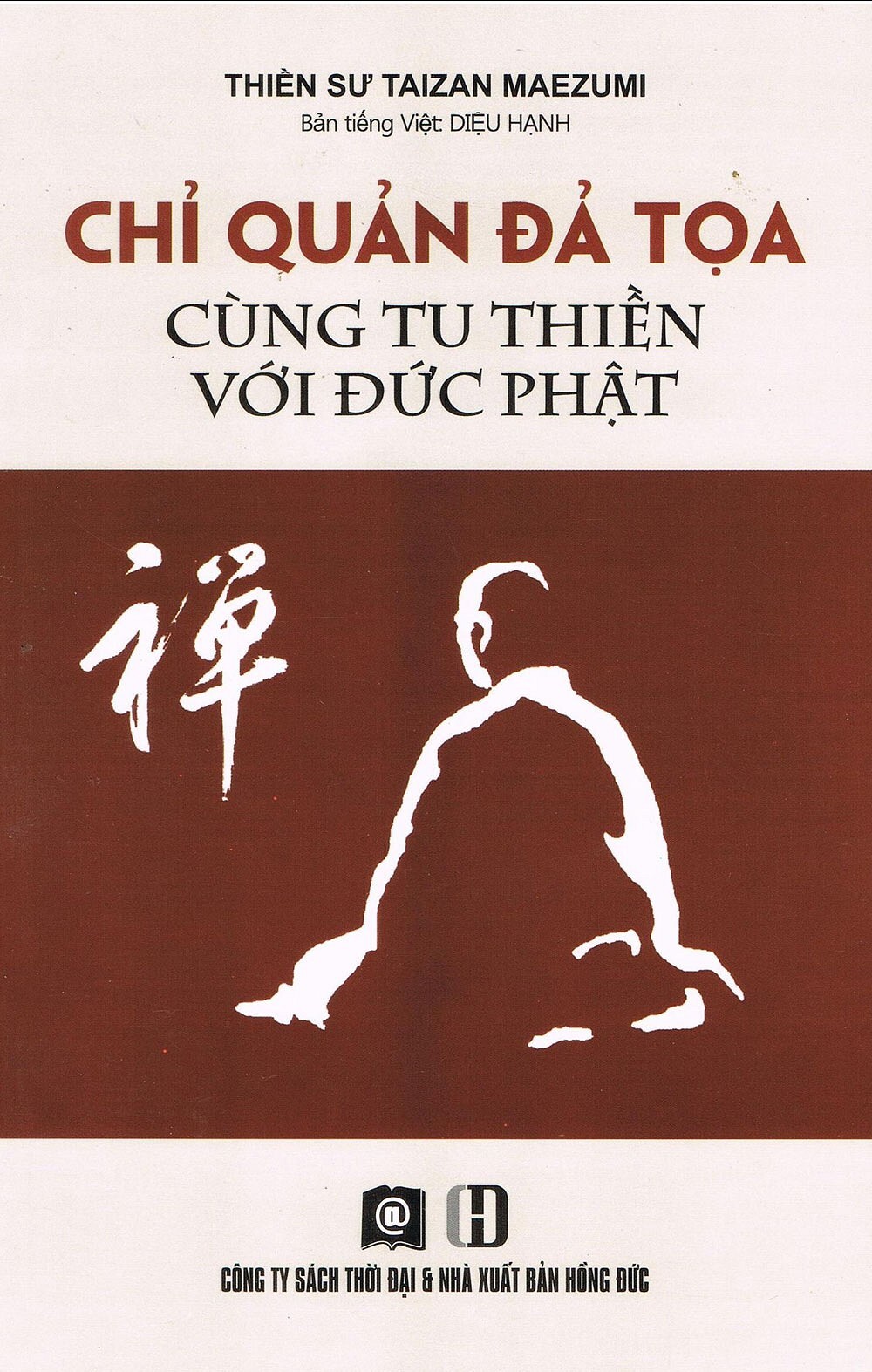 Chỉ Quản Đả Tọa Cùng Tu Thiền Với Đức Phật 