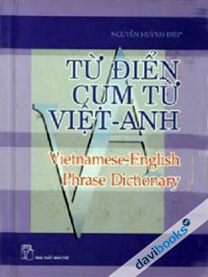 Từ Điển Cụm Từ Việt Anh 