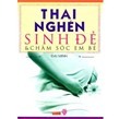 Thai nghén, sinh đẻ & chăm sóc em bé - Lê Thanh Xuân 