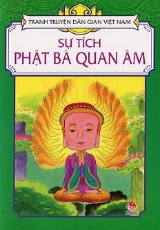 Tranh Truyện Dân Gian Việt Nam - Sự Tích Phật Bà Quan Âm 