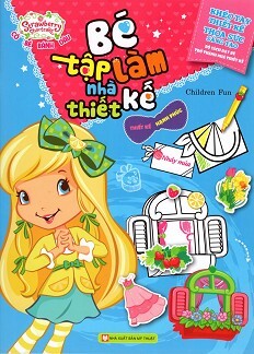 Bé Tập Làm Nhà Thiết Kế - Thiết Kế Hạnh Phúc 