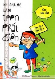 Khi cha mẹ làm teen phát điên 