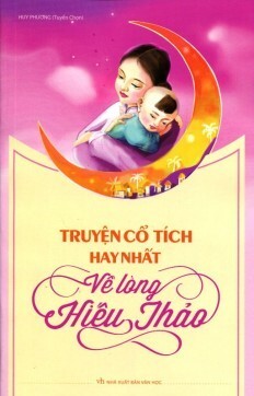 Truyện Cổ Tích Hay Nhất Về Lòng Hiếu Thảo 