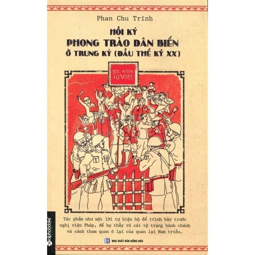 Hồi Ký Phong Trào Dân Biến Ở Trung Kỳ - Đầu Thế Kỷ XX ...