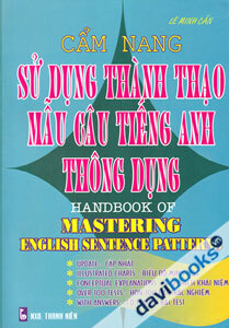 Cẩm nang sử dụng thành thạo mẫu câu tiếng anh thông dụng ...