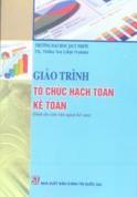 Giáo Trình Tổ Chức Hạch Toán Kế Toán 