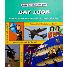 Khoa học thật đơn giản: Bay lượn - Nhiều tác giả 