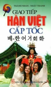 Giao Tiếp Hàn - Việt Cấp Tốc - Kèm CD 
