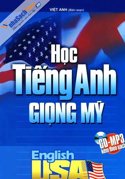 Học Tiếng Anh giọng Mỹ Tác giả: Việt Anh 