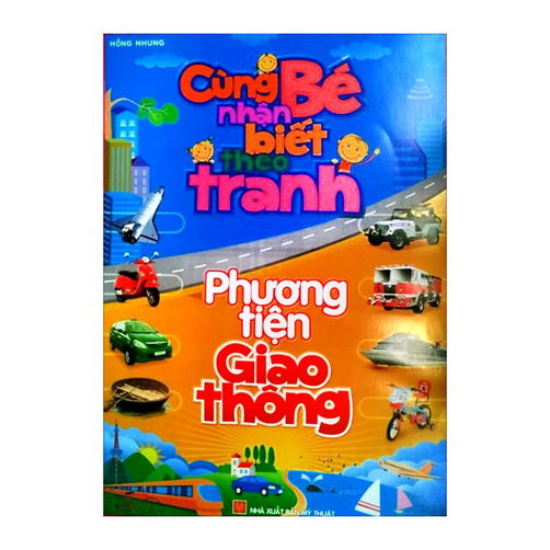 Cùng bé nhận biết theo tranh - Phương tiện giao thông 