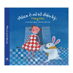 Alice Ở Xứ Sở Diệu Kỳ - Hang Thỏ - Truyện Ghép Hình