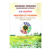 Âm Dương & Nguyên Lý Vô Song Của Triết Lý và Khoa Học Phương Đông