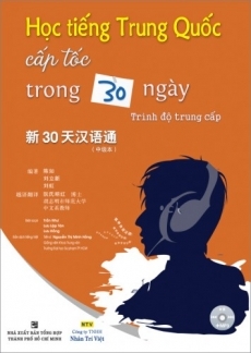 Học Tiếng Trung Quốc Cấp Tốc Trong 30 Ngày - Trình Độ Trung Cấp ...