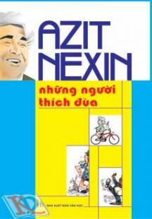 AZIT NEXIN - Những người thích đùa